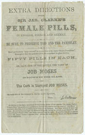 Job Moses. Extra Directions for Sir Jas. Clarke&rsquo;s Female Pills. [Rochester, N.Y., ca. 1860]. (Gift of William H. Helfand)